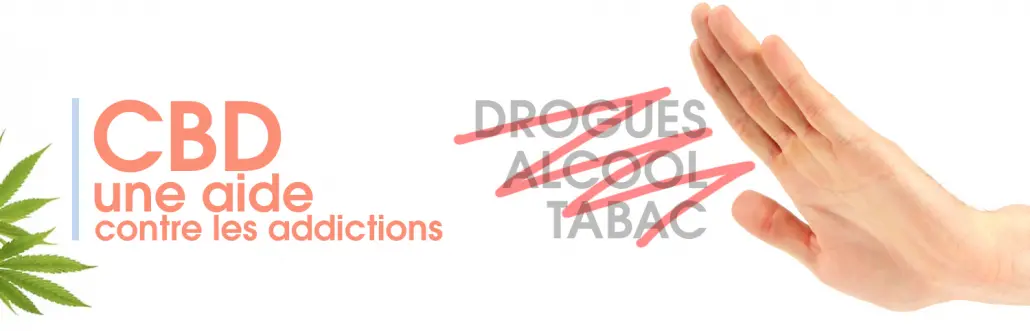 Usage du CBD contre les addictions alcool tabac drogues Le CBD aide naturelle stop tabac stop alcool stop cannabis